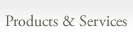 Products & Services